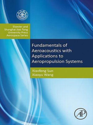 cover image of Fundamentals of Aeroacoustics with Applications to Aeropropulsion Systems